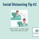 10 Tips for Social Distancing - Tip Number 2