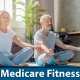 Medicare Fitness